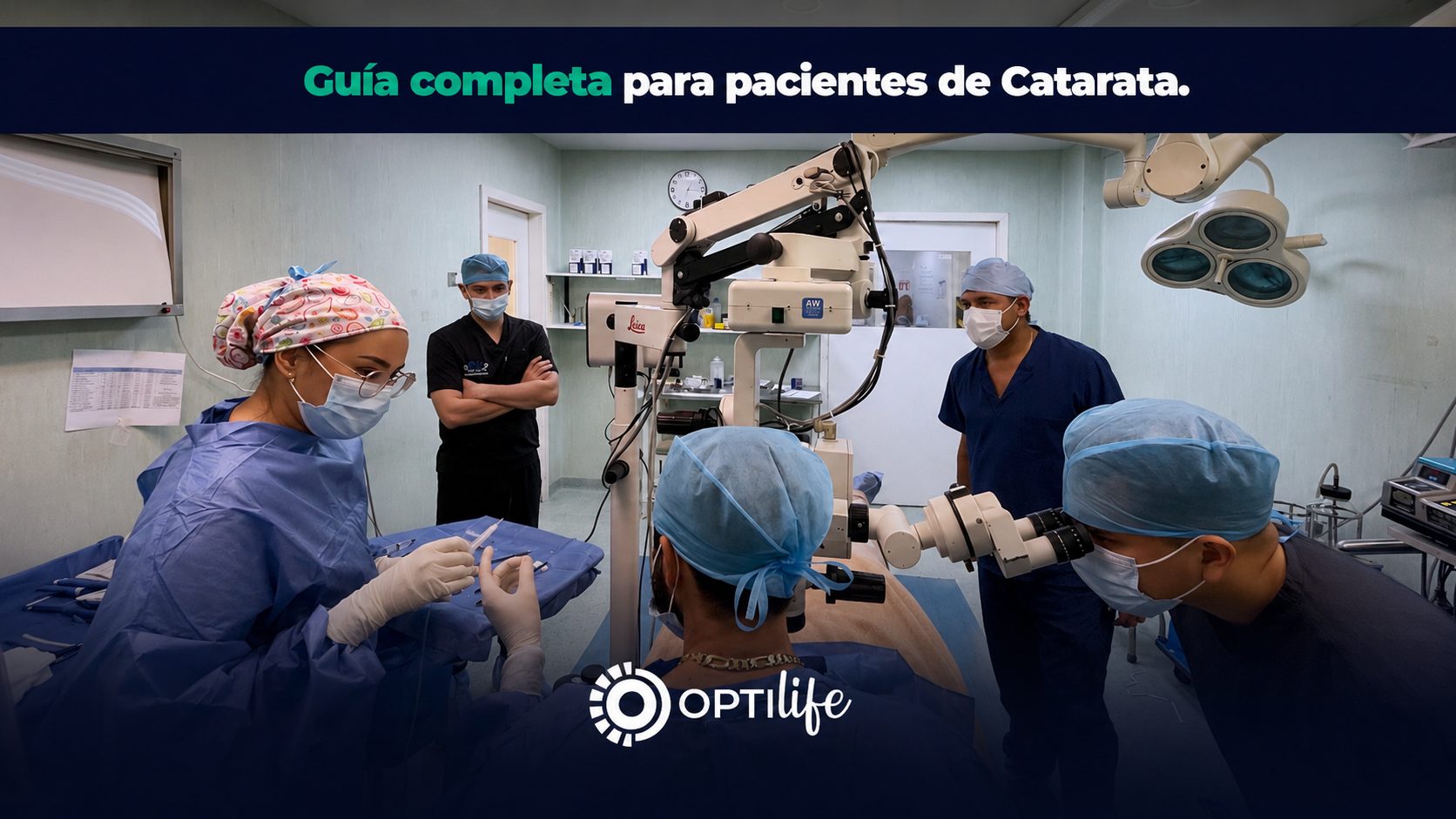 Guía completa para pacientes de cirugía de Catarata en Cd. Victoria, Tamaulipas